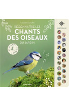 Reconnaitre les chants des oiseaux du jardin . 21 oiseaux a ecouter