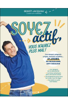 Soyez actif, vous n-aurez plus mal !