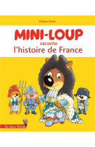 Mini-loup raconte l-histoire de france