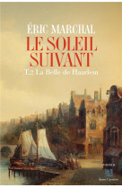 Le soleil suivant, tome 2 - la belle de haarlem