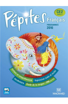 Pepites francais ce2 (2017) - manuel de l-eleve