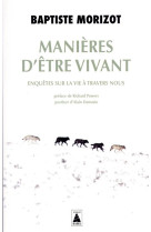 Manieres d'etre vivant - enquetes sur la vie a travers nous