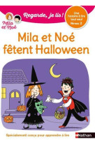 Regarde je lis ! une histoire a lire tout seul - mila et noe fetent halloween - niveau 2