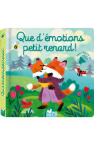 Que d-emotions petit renard ! - livre avec puces