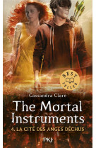 The mortal instruments - tome 4 la cité des anges déchus