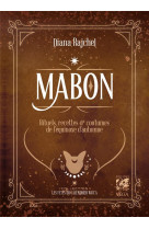 Mabon - rituels, recettes & traditions de l'equinoxe d'automne