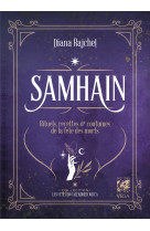 Samhain - rituels, recettes & coutumes de la fete des morts