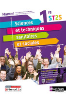 Sciences et techniques sanitaires et sociales 1re st2s (manuel reflexe) livre + licence eleve 2021