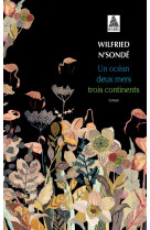 Un ocean, deux mers, trois continents