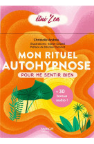 Mon rituel autohypnose