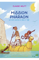 Mission pharaon - une super aventure de nils et zoe