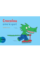 Crocolou aime le sport