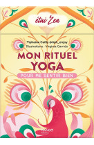 Mon rituel yoga. pour me sentir bien