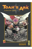 Toah-s ark - le livre des anima - tome 3