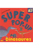 Super pop-up - dinosaures