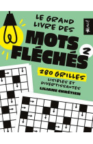 Le grand livre des mots fléchés 2