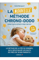 La nouvelle methode chrono-dodo - aider votre enfant a bien dormir