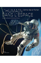 L'humain dans l'espace, entre reel et fiction