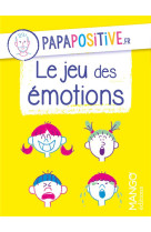 Le jeu des emotions papapositive.fr