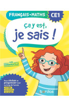 Ca y est, je sais ! francais maths ce1 - les fondamentaux