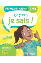 Ca y est, je sais ! francais maths cm1 - les fondamentaux