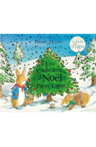 Le monde de pierre lapin - les cadeaux de noel de pierre lapin - un livre a flaps