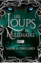 Les loups du millénaire - tome 6