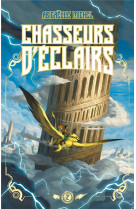 Chasseurs d-eclairs - tome 2 - les joyaux d-ellenis