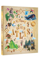 Disney - le grand atlas - nouvelle edition enrichie - 35 univers disney et pixar cartographies