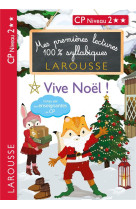 Mes premieres lectures 100 % syllabiques niveau 2 vive noel les loulous