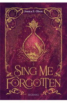 Sing me forgotten