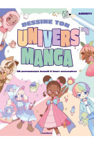 Dessine ton univers manga