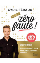 Mission zero faute !