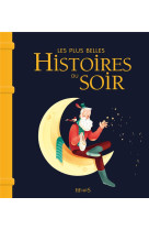 Les plus belles histoires du soir - ne