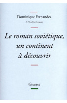 Le roman sovietique, un continent a decouvrir