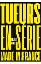 Tueurs en série made in france