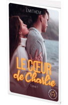 Le coeur de charlie tome 1