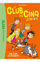 Le club des cinq junior 06 - quel flair, ce dagobert !