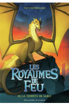 Les royaumes de feu, 10 - la tempete de sable