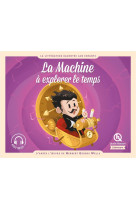 La machine a explorer le temps - d-apres l-oeuvre de herbert george wells