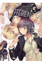 Nos differences enlacees - tome 1