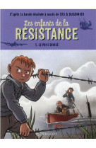 Les enfants de la resistance - t05 - les enfants de la resistance - le pays divise