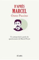 D-apres marcel - un autoportrait a partir du questionnaire de marcel proust