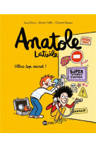 Anatole latuile, tome 05 - ultra top secret !