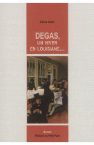 Degas, un hiver en louisiane...