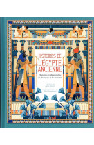 Histoires de l-egypte ancienne - histoires traditionnelles de pharaons et de divinites