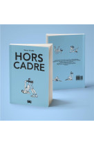 Hors cadre