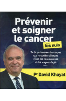 Prevenir et soigner le cancer pour les nuls