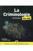 La criminologie pour les nuls, 3e edition