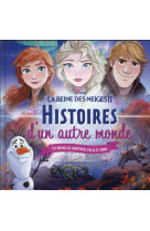 La reine des neiges 2 - histoires d-un autre monde - disney - les nouvelles aventures d-elsa et anna